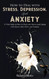 How to Deal With Stress Depression and Anxiety