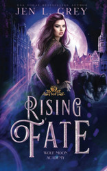Rising Fate (Wolf Moon Academy)
