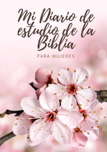 Cuaderno cristiano Mi Diario de estudio de la Biblia para Mujeres