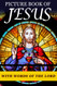 Picture Book of Jesus: For Seniors with Dementia