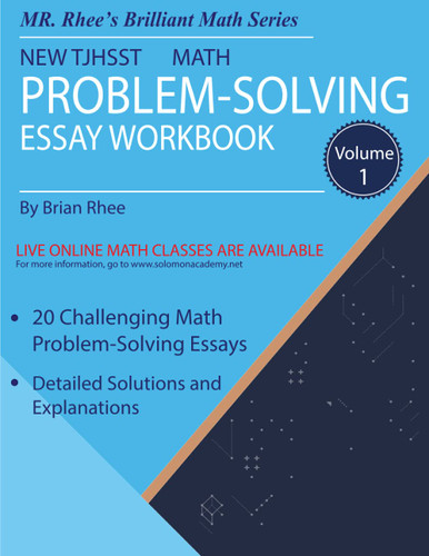 New Tjhsst Math Problem-Solving Essay Workbook Volume 1: Mastering