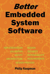 Better Embedded System Software