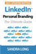 LinkedIn for Personal Branding: The Ultimate Guide