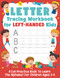 Letter Tracing Workbook for Left-Handed Kids