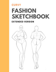 Curvy Fashion Sketchbook: Fashion Design Sketchbook with Curvy Plus