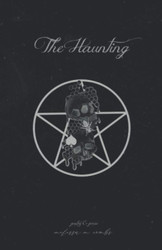 The Haunting: poetry & prose