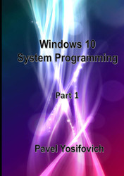 Windows 10 System Programming Part 1