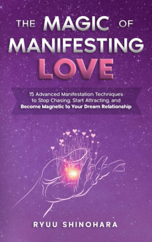 The Magic of Manifesting Love