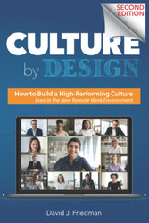 Culture by Design: How to Build a High-Performing Culture Even in the