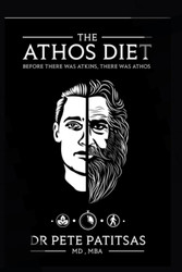The Athos Diet: Before There Was Atkins There Was Athos