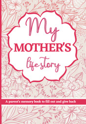 My mother's life story