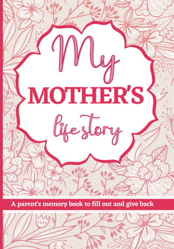 My mother's life story