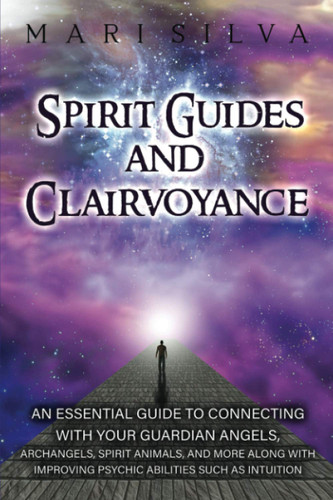 Spirit Guides and Clairvoyance