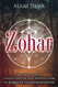 Zohar: The Ultimate Guide to Understanding the Most Important Work on Zohar: The Ultimate Guide to Understanding the Most Important Work on