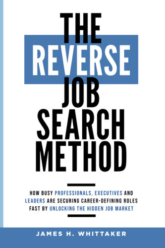 The Reverse Job Search Method