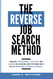 The Reverse Job Search Method