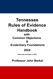 Tennessee Rules of Evidence Handbook with Common Objections &
