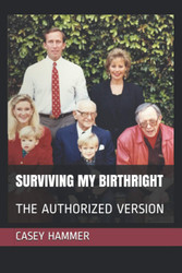 Surviving My Birthright: the Authorized Version