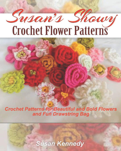 Susan's Showy Crochet Flower Patterns