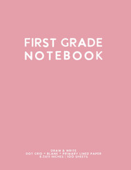 First Grade Notebook