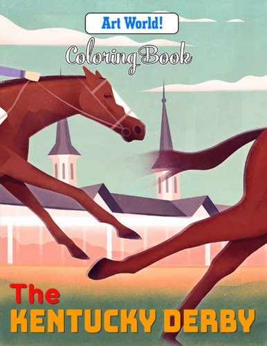 Art World! - The Kentucky Derby Coloring Book