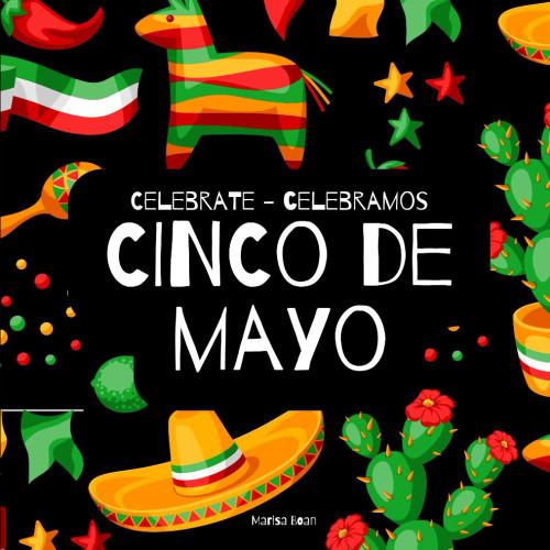 Celebrate Cinco de Mayo - Celebramos Cinco de Mayo