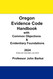 Oregon Evidence Code Handbook with Common Objections & Evidentiary