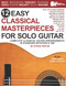 12 Easy Classical Masterpieces for Solo Guitar