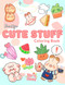 Cute Stuff Coloring Book