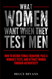 What Women Want When They Test Men