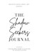 The Shadow Seekers Journal: Shadow Work Prompts to Explore the