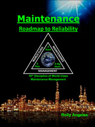 Maintenance - Roadmap to Reliability: 10th Discipline of World Class