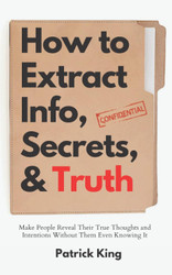 How to Extract Info Secrets and Truth