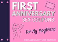First Anniversary Sex Coupons for My Boyfriend. Kinky and Naughty