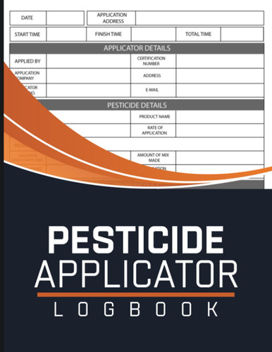 Pesticide Applicator Log Book