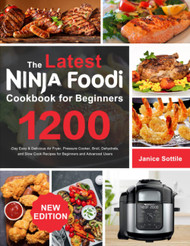 The latest Ninja Foodi Cookbook for Beginners 2021