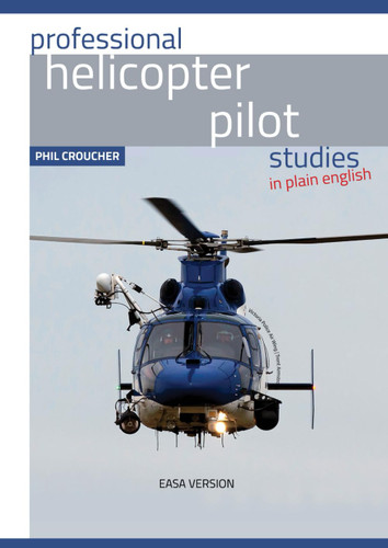 Professional Helicopter Pilot Studies (EASA Edition) Part 1