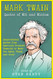 Mark Twain Quotes of Wit and Wisdom