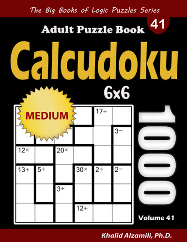 Calcudoku Adult Puzzle Book: 1000 Medium