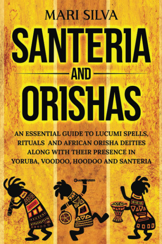 Santeria and Orishas