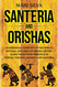 Santeria and Orishas