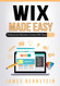 Wix Made Easy: Professional Websites Created in Minutes