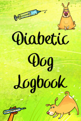 Diabetic Dog Logbook