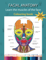 FACIAL ANATOMY: Colouring book