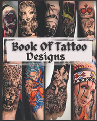 Book Of Tattoo Designs: 100 Amazing Inspiration From The Tattoo