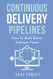 Continuous Delivery Pipelines
