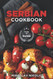 Serbian Cookbook: Get Your Taste Of Serbia With 60 Easy and Delicious