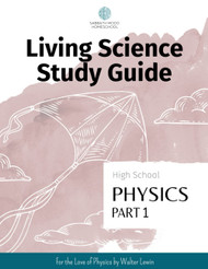 SMH High School Physics Part 1: Accompanying the book For the Love of