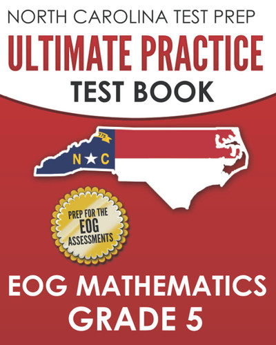 North Carolina Test Prep Ultimate Practice Test Book Eog Mathematics