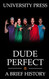 Dude Perfect Book: A Brief History of the Viral YouTube Trick Shot